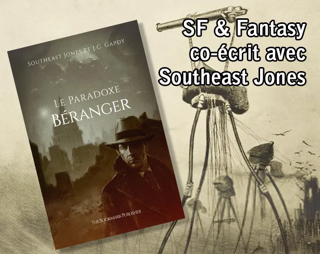 « Le paradoxe Béranger » écrit avec Southeast Jones