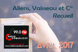 Interview de 2017 sur Aliens, vaisseau et Cie