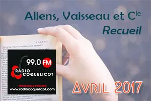 Interview de 2017 sur Aliens, vaisseau et Cie
