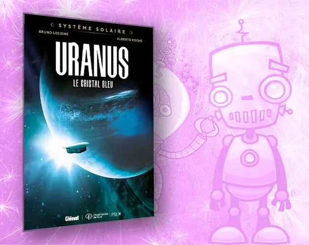 Uranus Tome 4 du Système Solaire