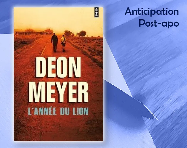 L'année du Lion de Deon Meyer