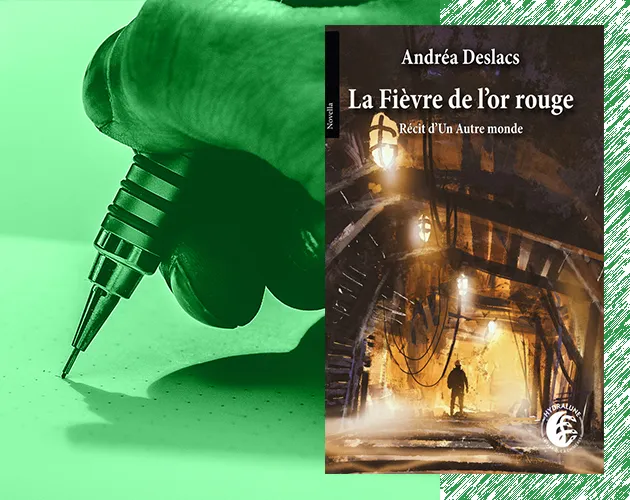 La fièvre de l'or rouge d'Andréa Deslacs