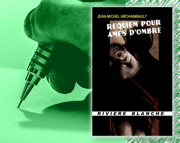 Requiel pour âmes d'ombre de JM Archaimbault