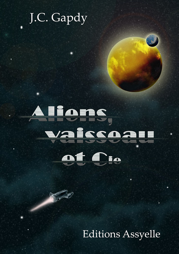 Couverture d'Aliens, vaisseau et Cie